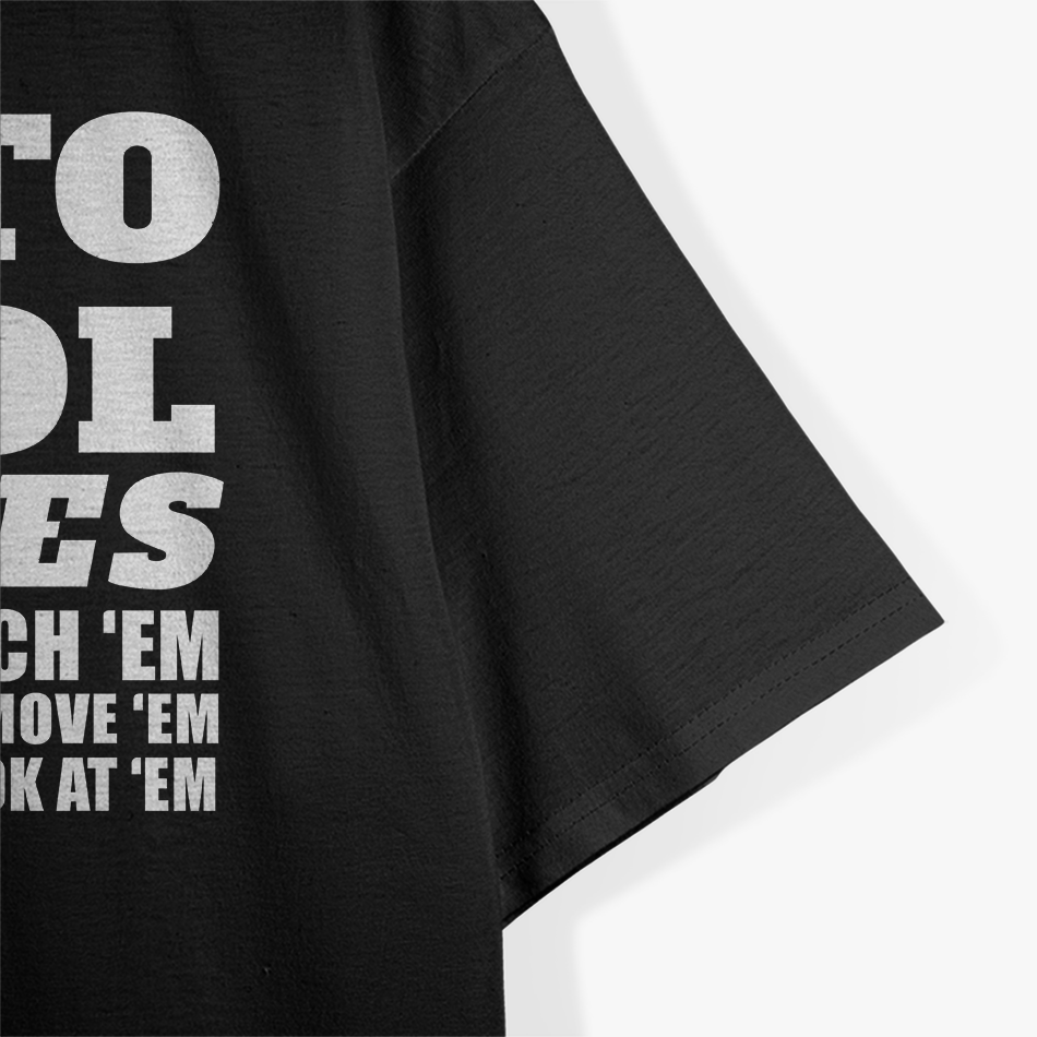 Mechanic Funny Gift - Tool Rules Don't Touch 'Em Borrow 'Em T-Shirt