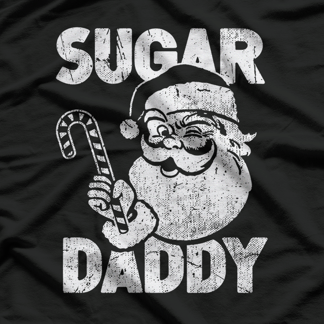 Sugar Daddy – Funny Xmas Santa Claus Candy Cane Holiday T-Shirt