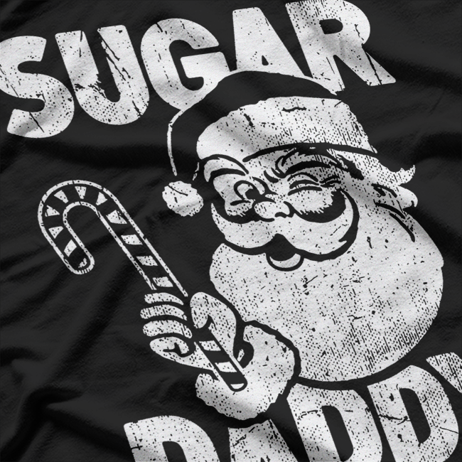Sugar Daddy – Funny Xmas Santa Claus Candy Cane Holiday T-Shirt
