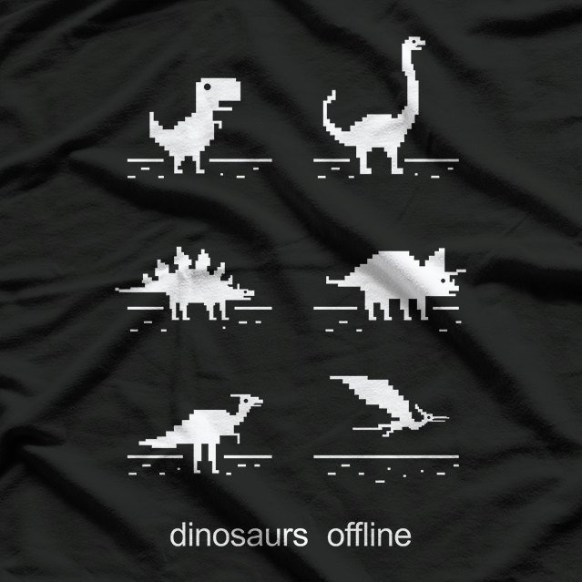 Dinosaurs Offline Funny Extinct Jurassic Era Internet Humor T-Shirt