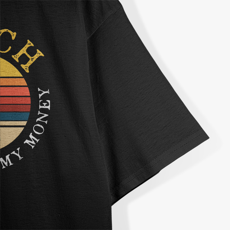 Beach Better Have My Money T-Shirt