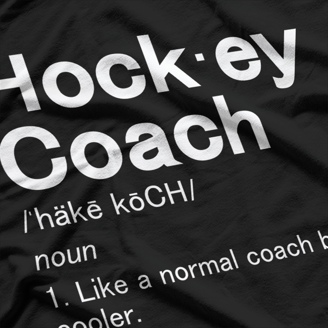 Hockey Coach Fun Sport Coaching Definition T-Shirt