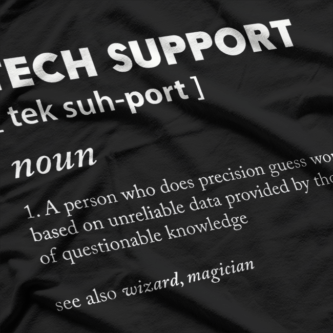 Tech Support [tek suh-port] Definition T-Shirt