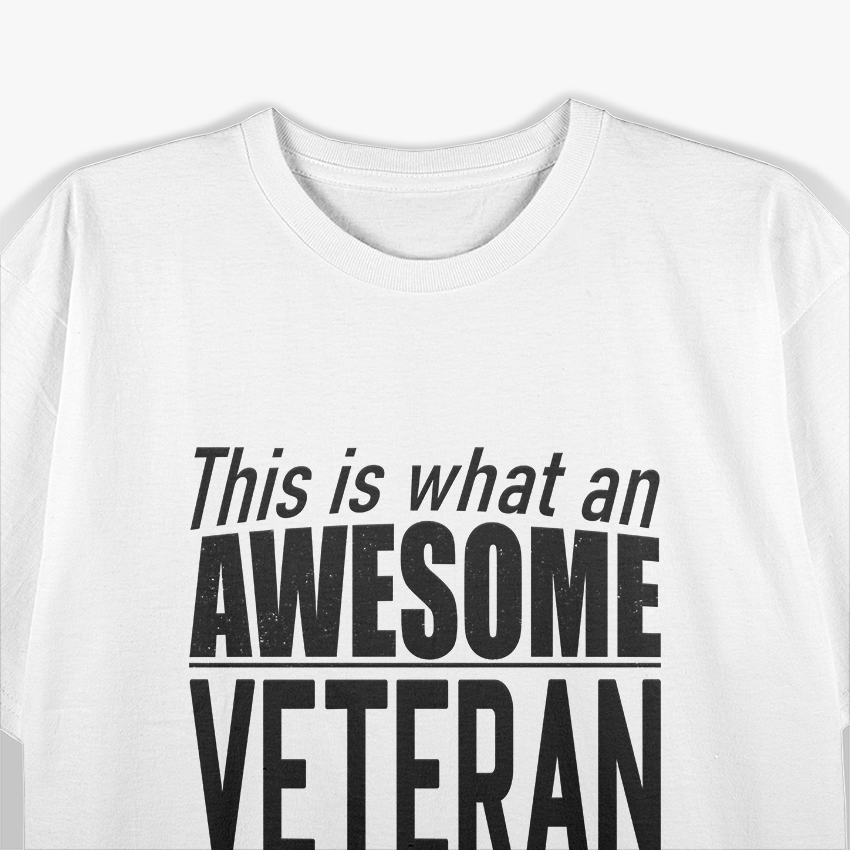 This is What an Awesome Veteran Looks Like T-Shirt