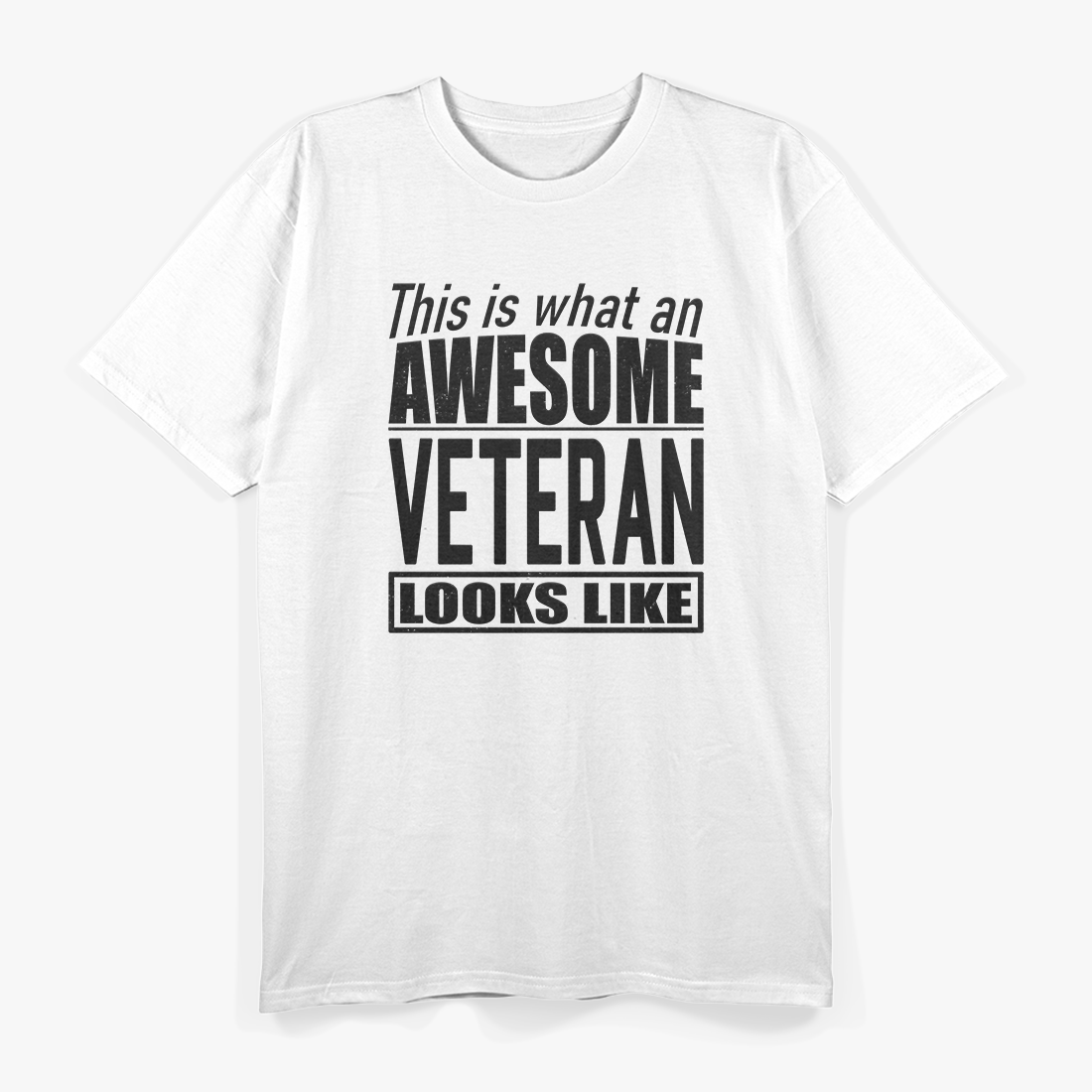 This is What an Awesome Veteran Looks Like T-Shirt
