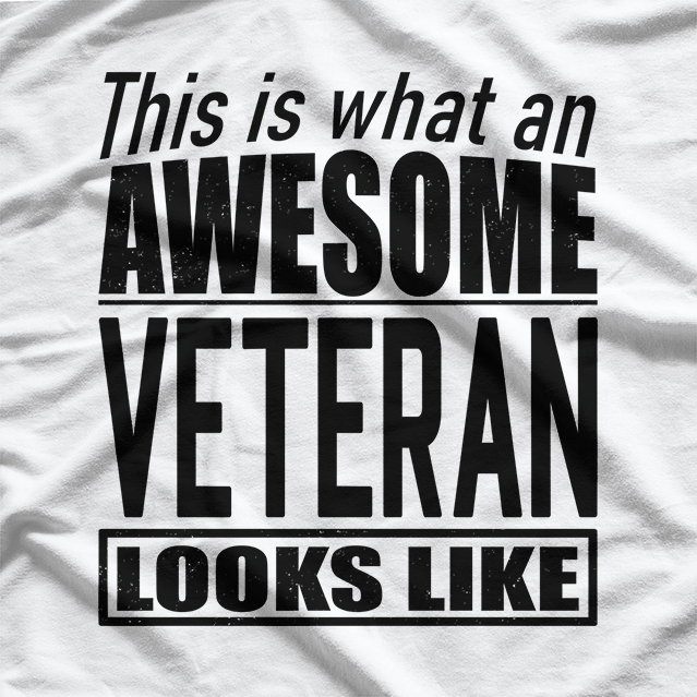 This is What an Awesome Veteran Looks Like T-Shirt