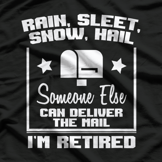 Funny Retired Postal Worker Mailman T-Shirt
