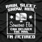 Funny Retired Postal Worker Mailman T-Shirt