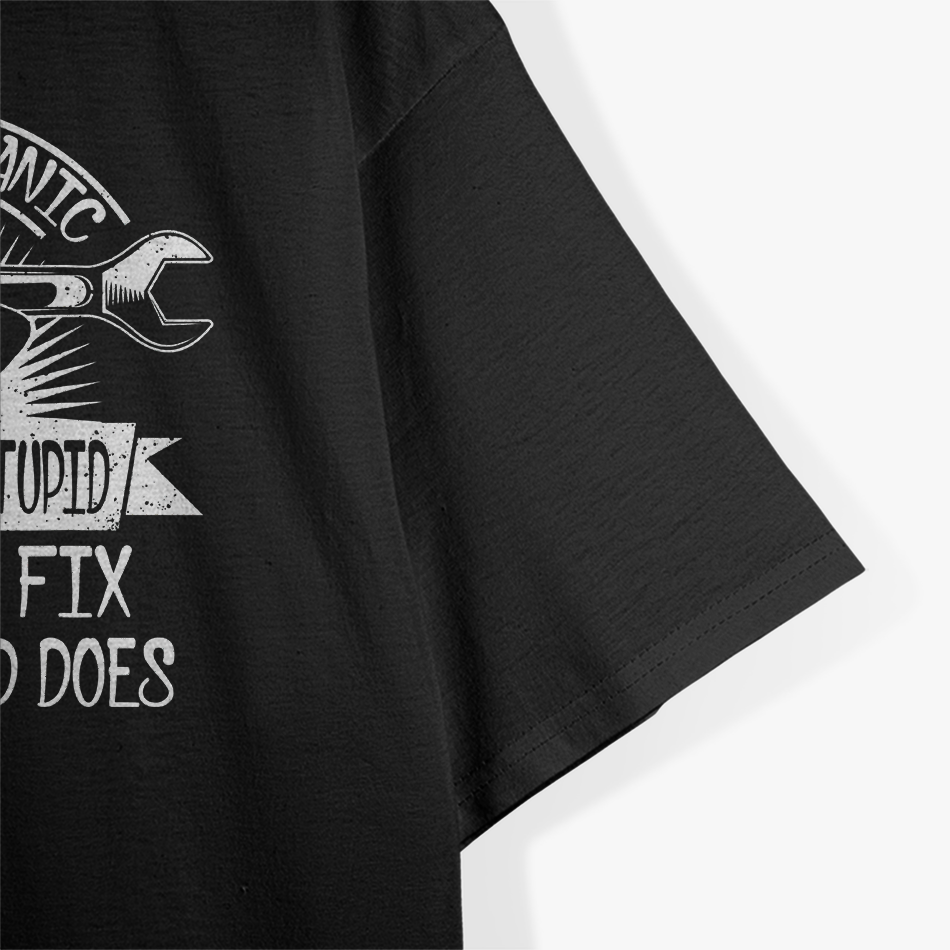 I'm A Mechanic, Mechanic Gift T-Shirt