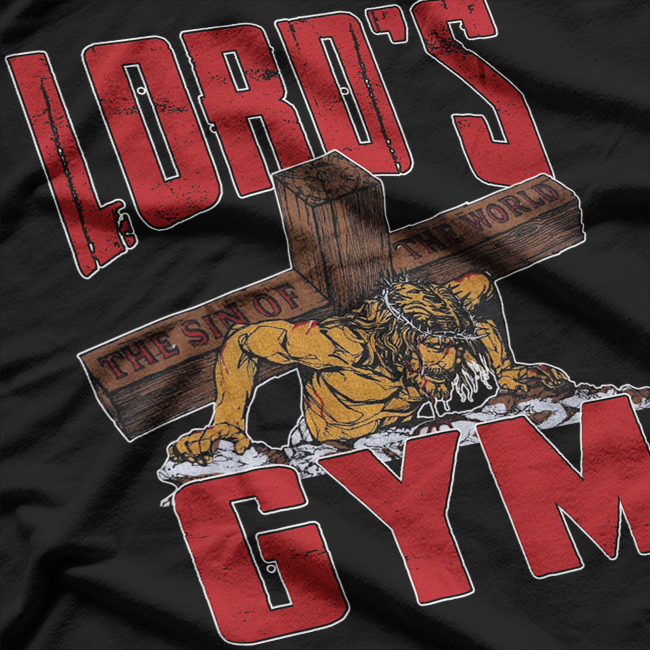 Lord's Gym: The Sin of the World T-Shirt