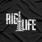 Rig Life Oilfield, Oilfield Rig T-Shirt