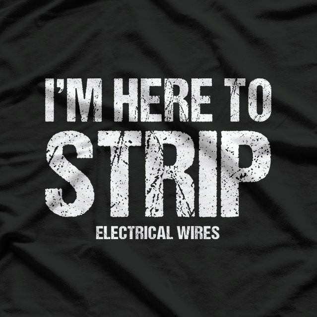 Electrician Funny Lineman Tradesman Contractor T-Shirt