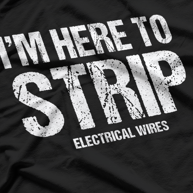 Electrician Funny Lineman Tradesman Contractor T-Shirt