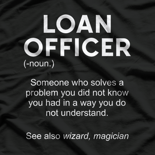 Loan Officer Definition Someone Who Solves Problems T-Shirt