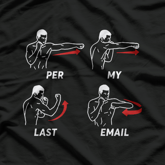 Per My Last Email: Professional Patience T-Shirt