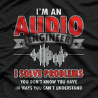 Funny Audio Engineer Quotes T-Shirt
