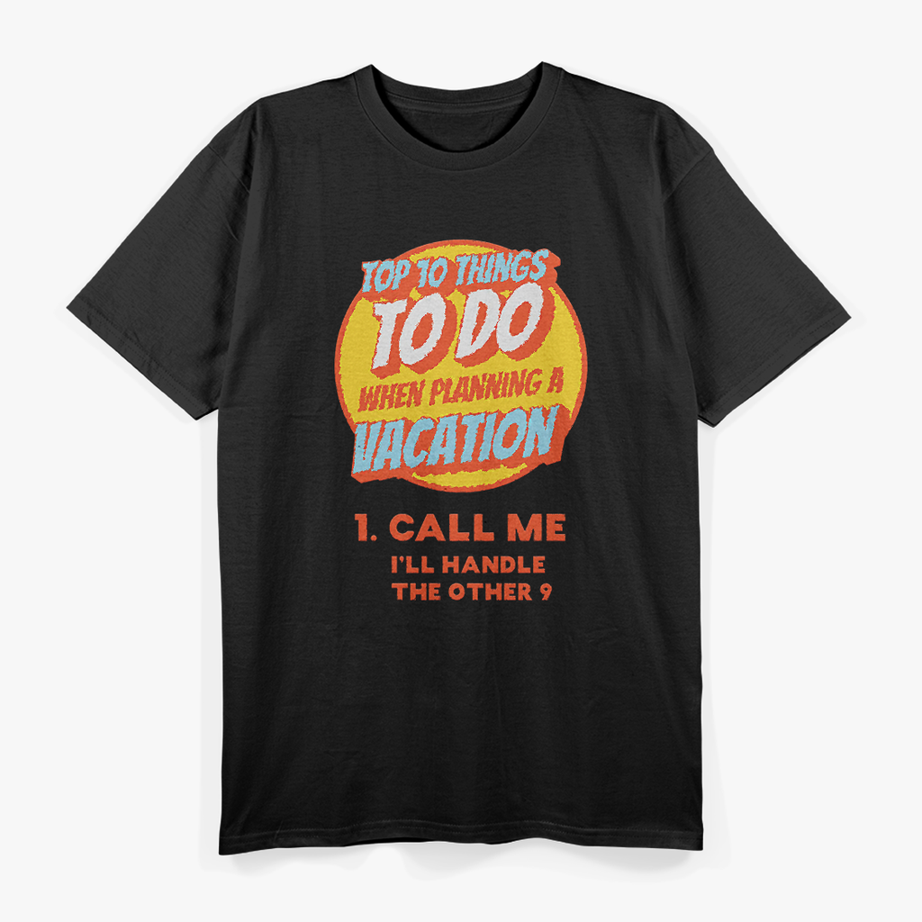Funny Travel Agent Shirt Gift Planning Vacation T-Shirt