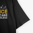 Science Doesn't Care What You Believe Science T-Shirt