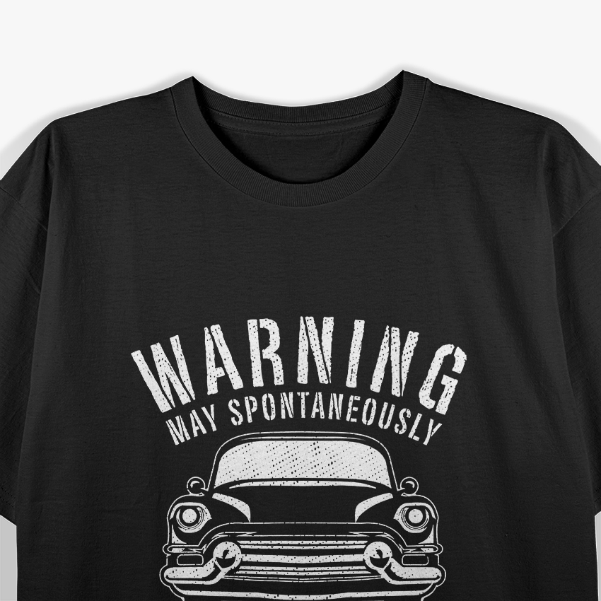 Warning - Talk About Cars Funny Car Mechanic T-Shirt