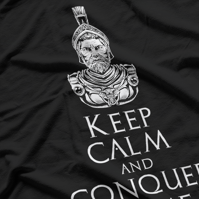 Hannibal Barca Keep Calm and Conquer Rome History Fan T-Shirt