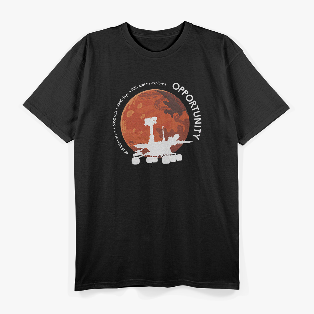 Opportunity Rover Never Dies – Mars Exploration T-Shirt