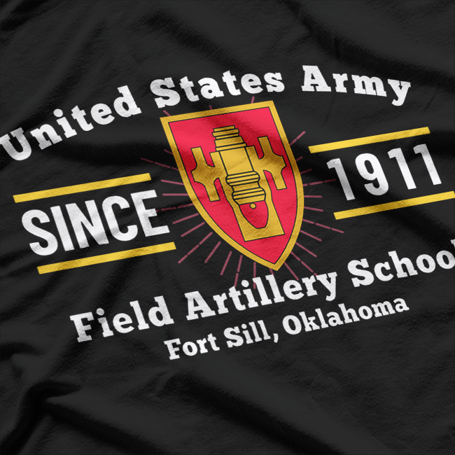 Field Artillery School King Of Battle Fort Sill Military Veteran T-Shirt
