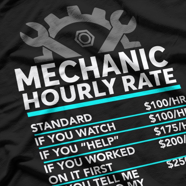 Mechanic Hourly Rate – Labor Repair Auto Shop Car Garage T-Shirt