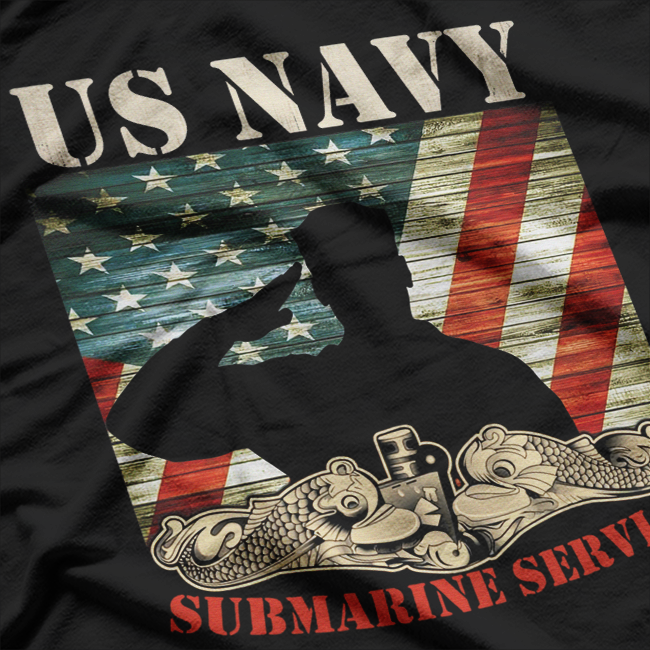 U.S. Submarines Silent Service Military Veteran Navy T-Shirt