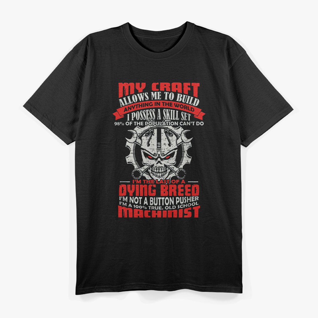 I'm 100% True Old School Machinist Metalworking Job T-Shirt