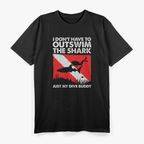 I Don’t Have to Outswim the Shark: Funny Survival T-Shirt