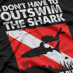 I Don’t Have to Outswim the Shark: Funny Survival T-Shirt
