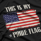 Proud American – This Is My Pride Flag 4th of July USA T-Shirt