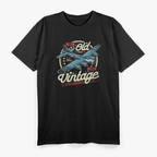B-17 Flying Fortress: Not Old Just Vintage T-Shirt