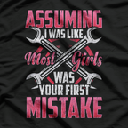 Not Like Most Girls… I Fix Engines – Female Mechanic T-Shirt