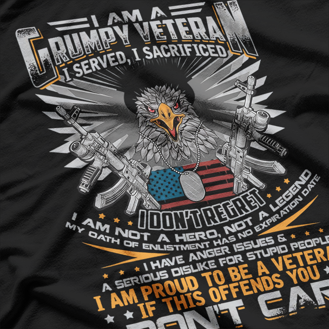 I Am a Grumpy Old Veteran Proud Military Service Patriotic T-Shirt