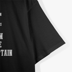 The Captain Is Always Right I Am the Captain T-Shirt