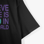 Be The Good - Believe There's Still Good in the World T-Shirt