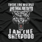 I Am the Sheepdog: Protector & Guardian T-Shirt