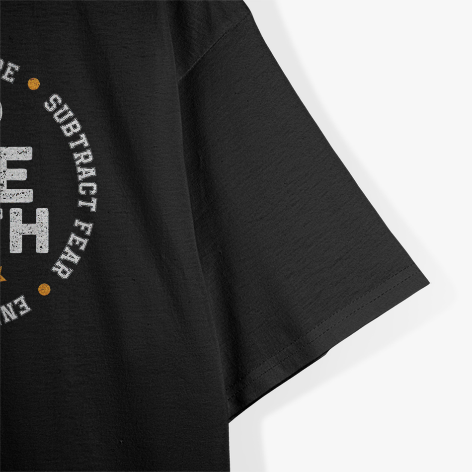 Positive Quote Love Hope Fear Do The Math Motivational T-Shirt