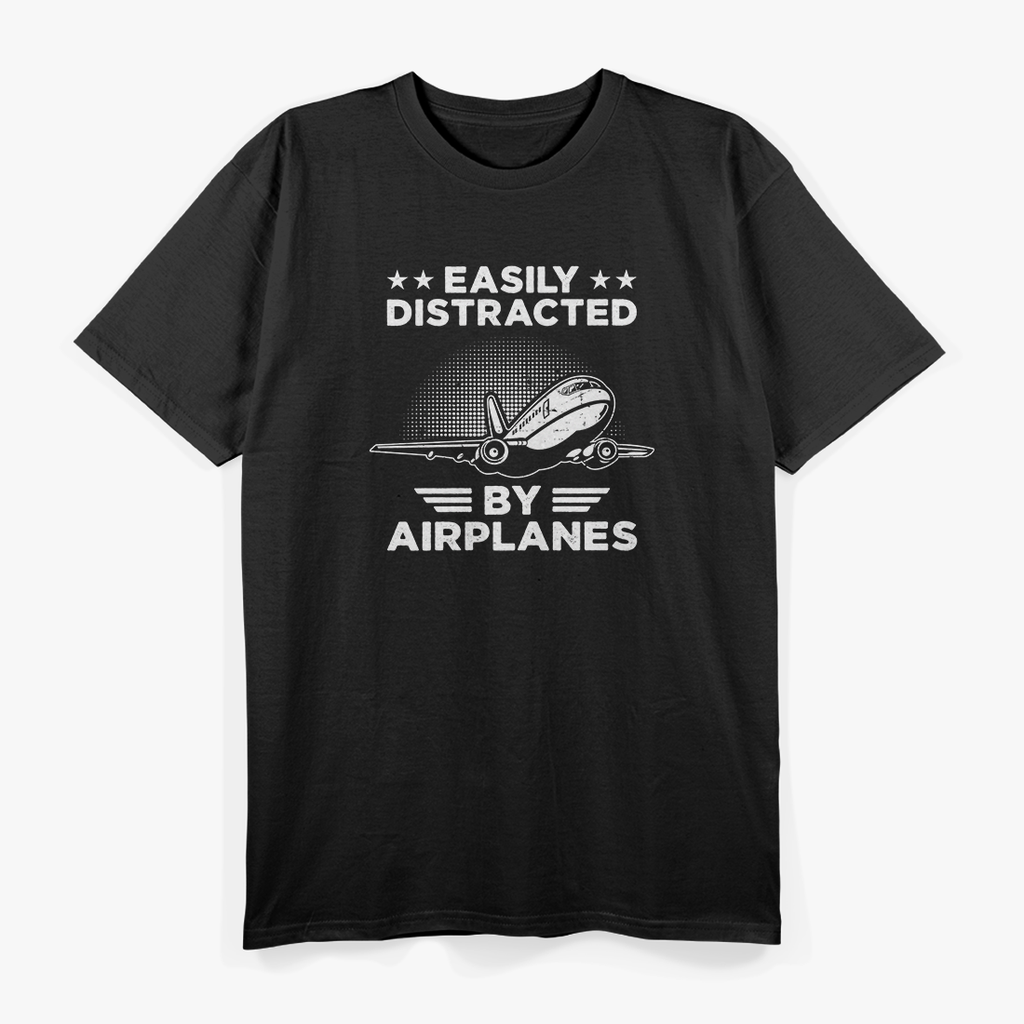 Easily Distracted by Airplanes: Aviation Lover T-Shirt