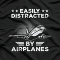 Easily Distracted by Airplanes: Aviation Lover T-Shirt