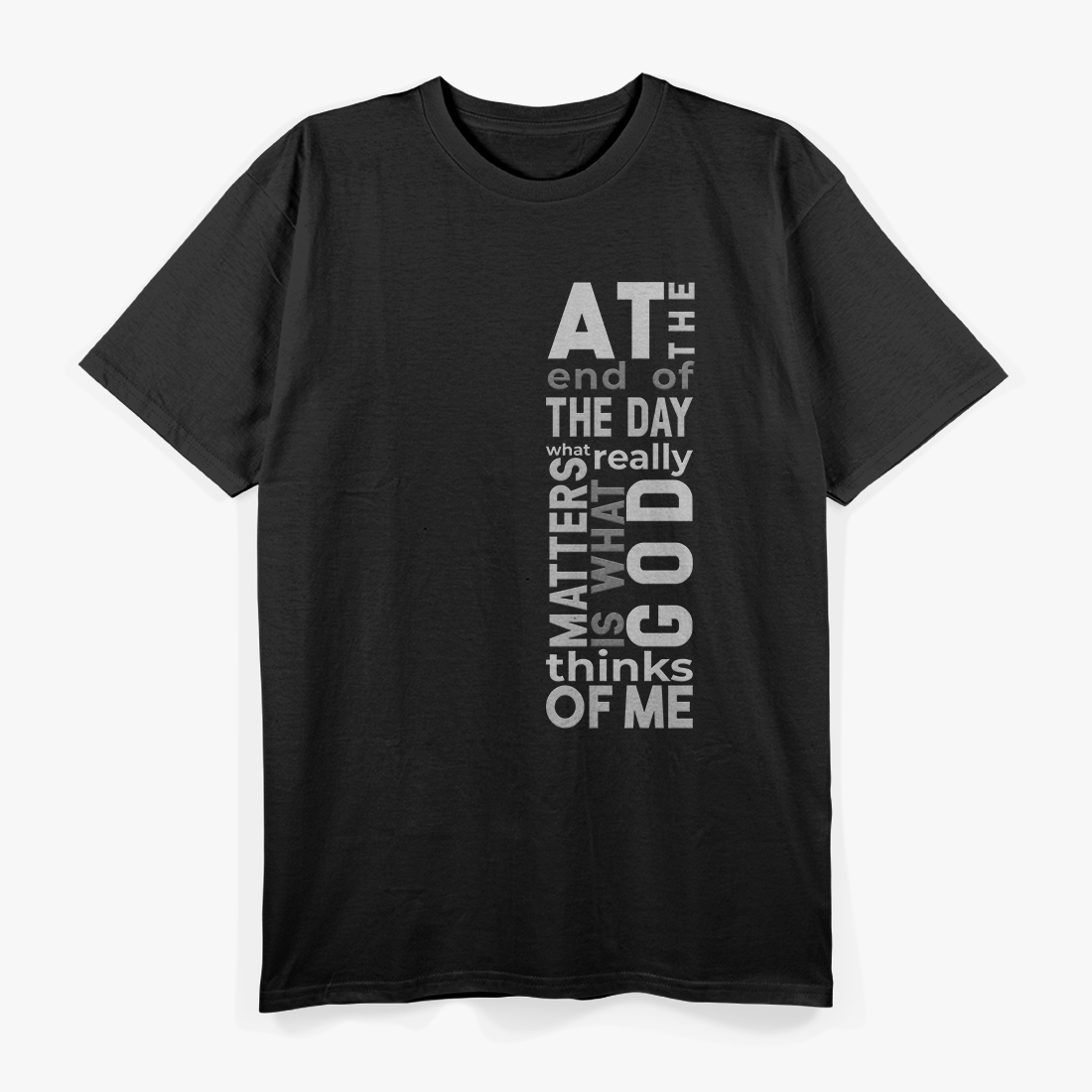 At the End of the Day, Keep Going Inspirational T-Shirt