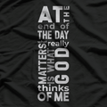 At the End of the Day, Keep Going Inspirational T-Shirt