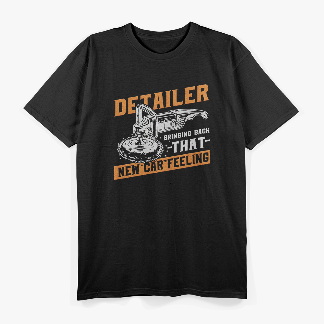 Detailer: Bringing Back That New Car Feeling T-Shirt