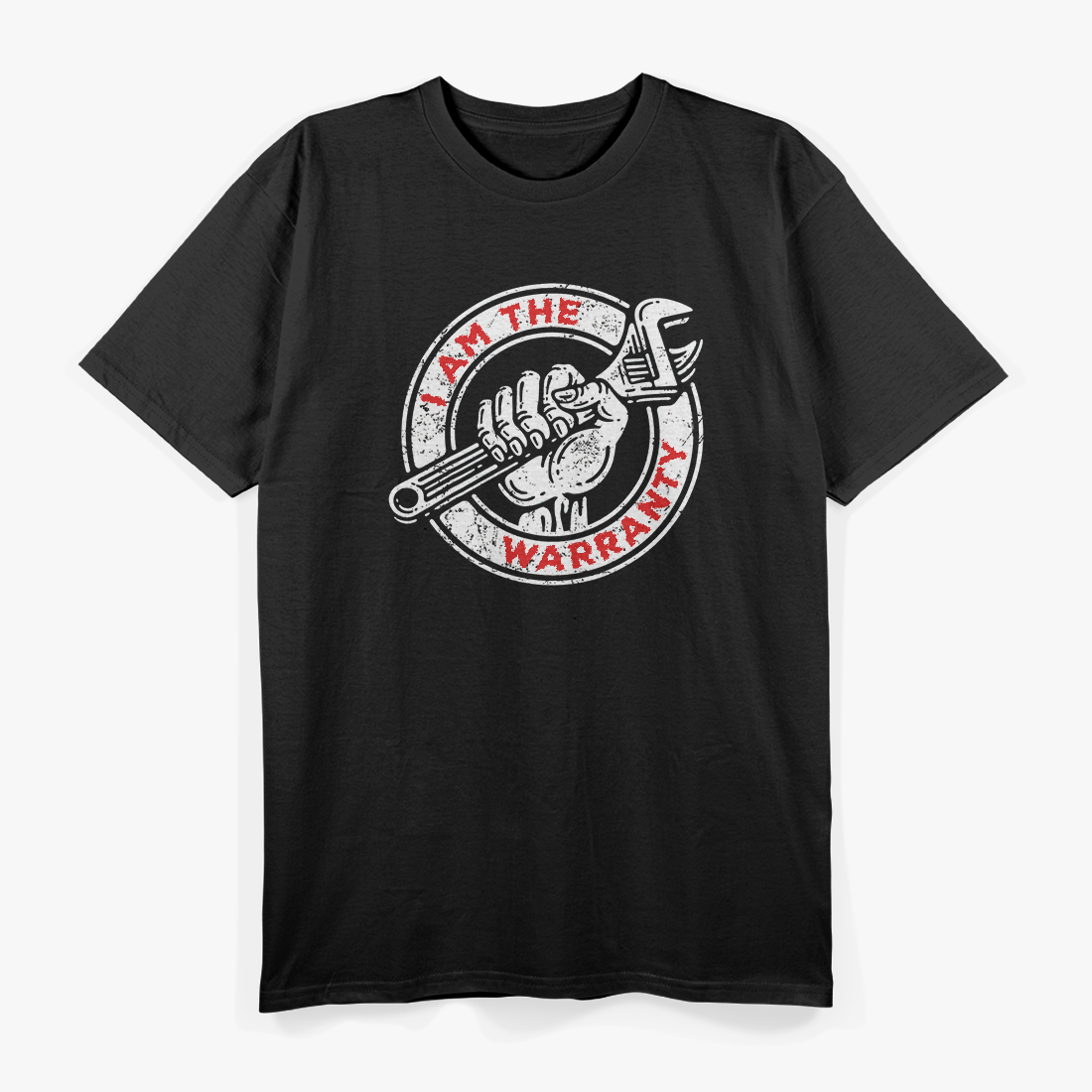 I Am the Warranty T-Shirt