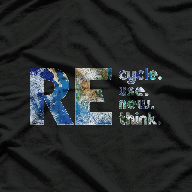 Recycle, Reuse, Renew, Rethink: Go Green T-Shirt