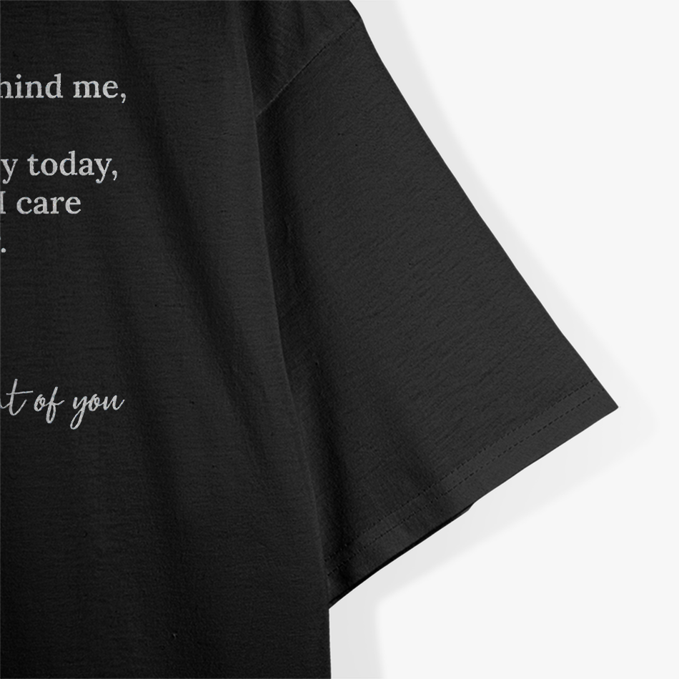 Dear Person Behind Me - You Matter, Keep Going T-Shirt