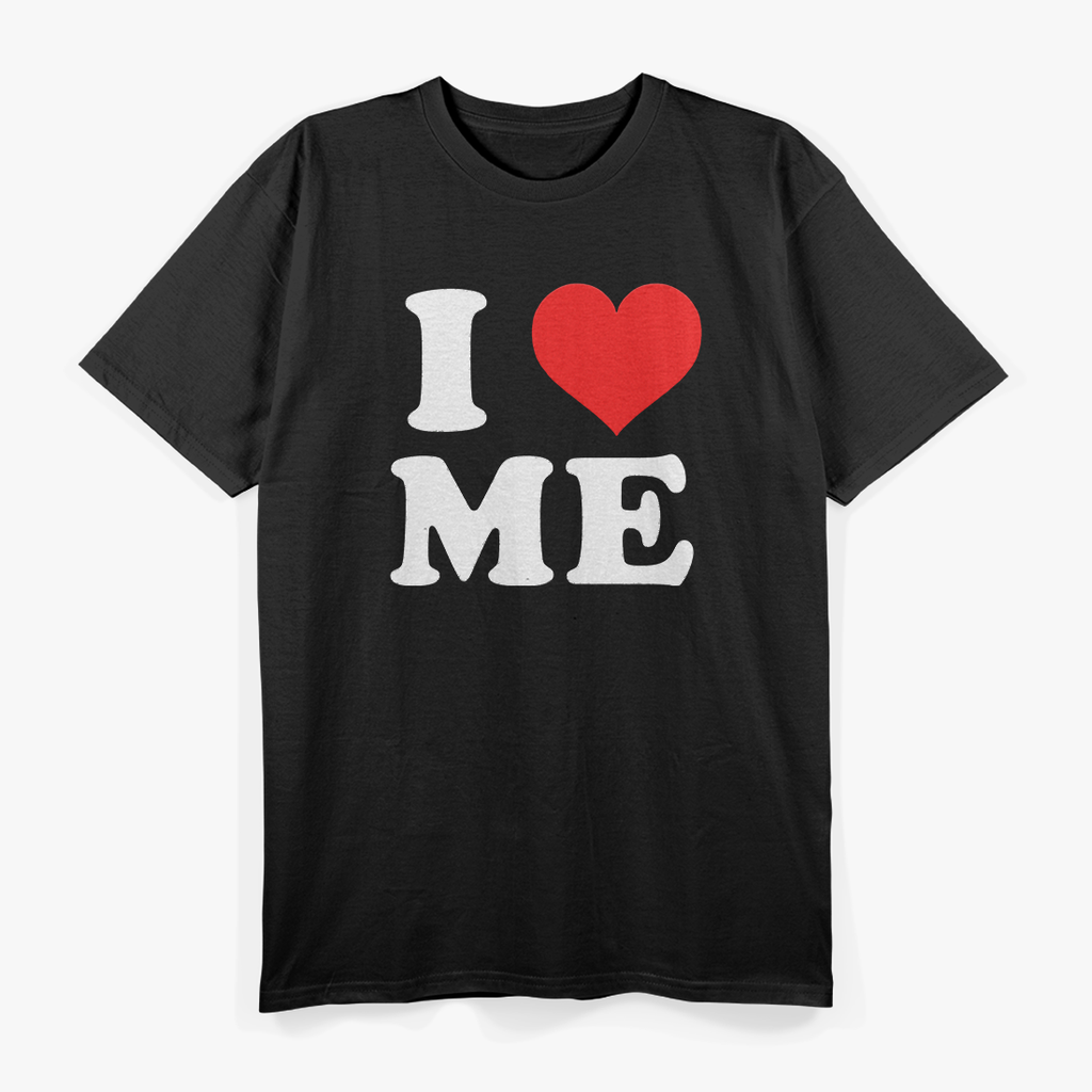 I Heart Me Love Myself Self-Care Positive Affirmation Mental Health T-Shirt