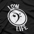 Low Life Bass Clef Guitar Player Music T-Shirt