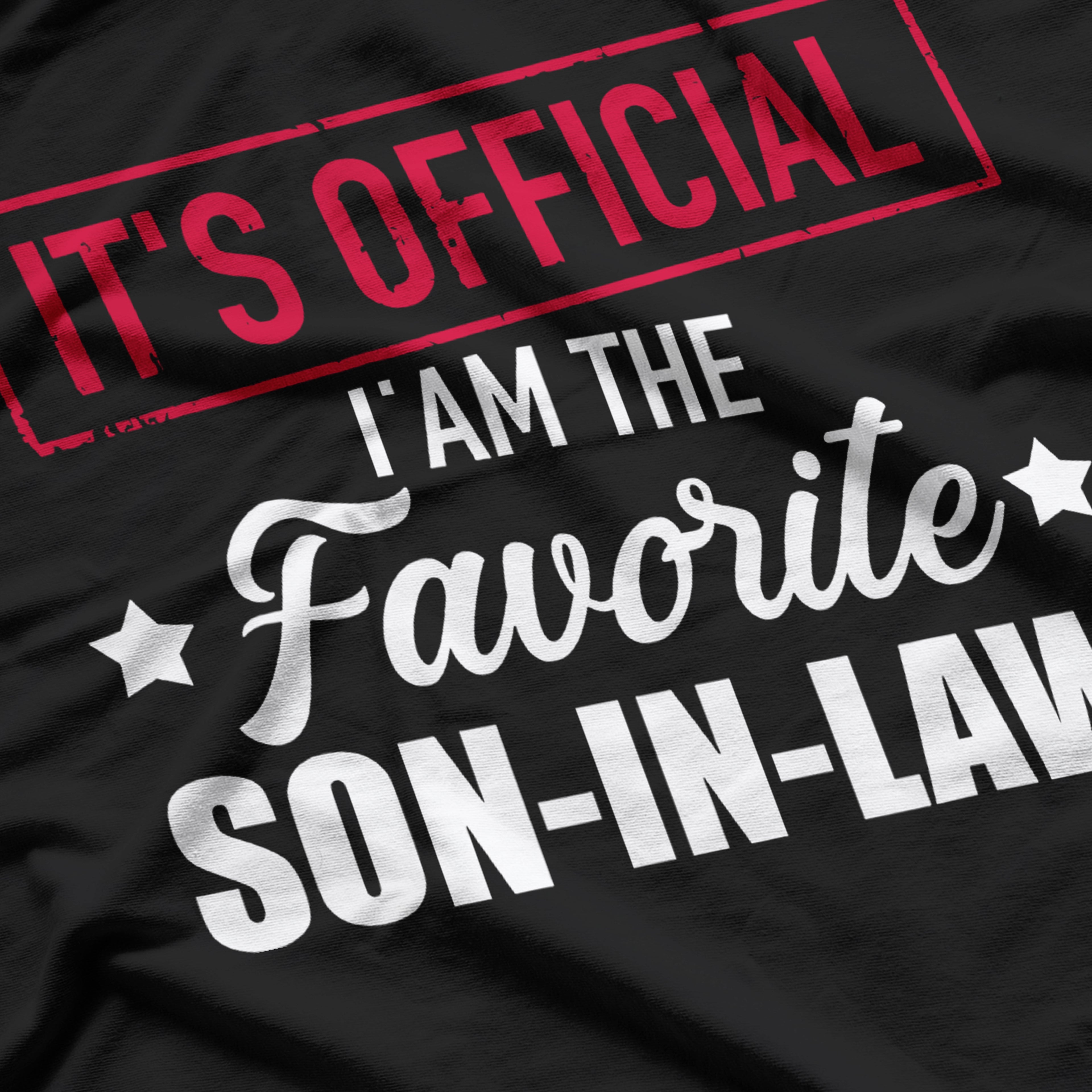 It's official i'm the favorite son-in-law T-Shirt